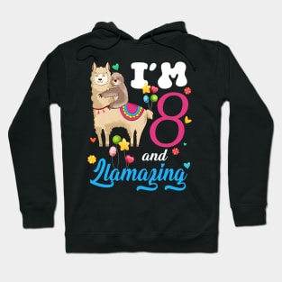 I'm 8 Years Old and Llamazing funny 8th birthday sloth llama Hoodie